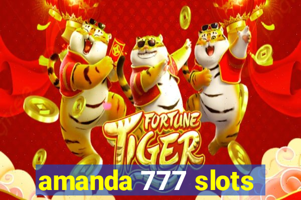 amanda 777 slots